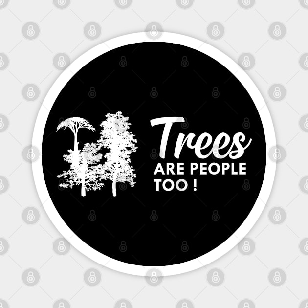 Tree - Trees are people too Magnet by KC Happy Shop